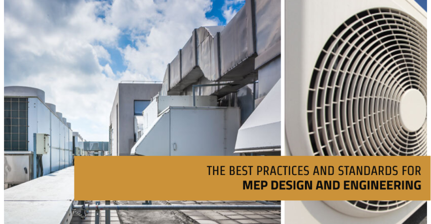 The Best Practices and Standards for MEP Design and Engineering